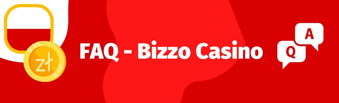 www.onlineksyno.com - FAQ Bizzo casino - Kasyno Polska